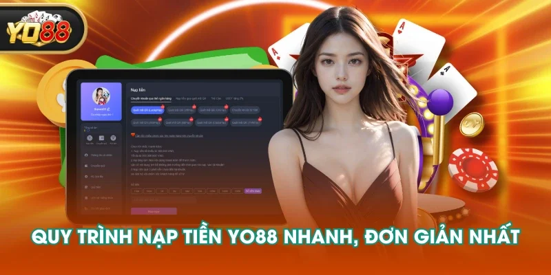 Quy trình nạp tiền YO88 nhanh, đơn giản nhất